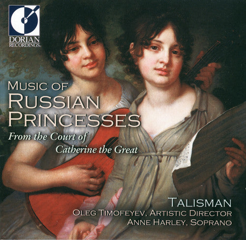 Talisman/ Timofeyev/ Harley/ Rees/ Abelin - Music of Russian Princesses