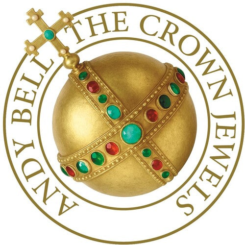 Andy Bell - The Crown Jewels (Ten Crowns Deluxe)