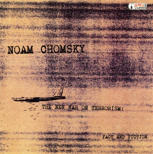 Noam Chomsky - The New War On Terrorism