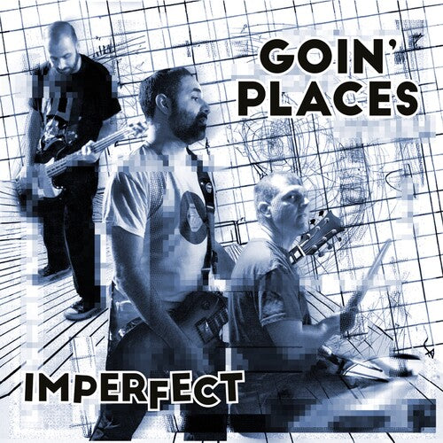 Goin' Places - Imperfect