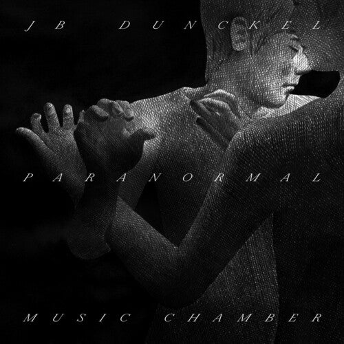 Jb Dunckel - Paranormal Music Chamber