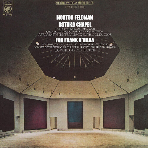 Morton Feldman - Rothko Chapel/For Frank O'Hara (50th ANNIVERSARY)