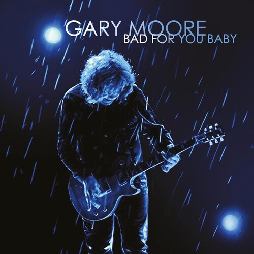 Gary Moore - Bad For You Baby