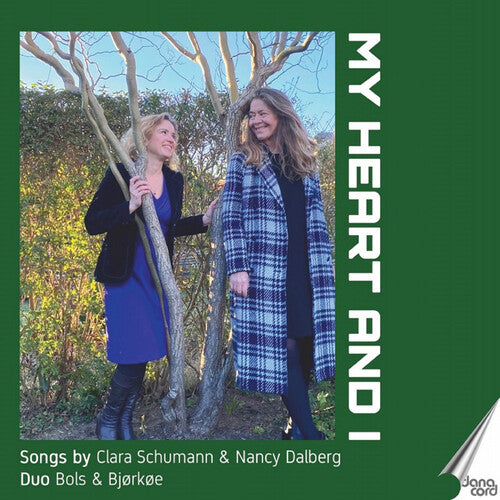 Nina Lundgren - My Heart and I - Songs by Clara Schumann & Nancy Dalberg