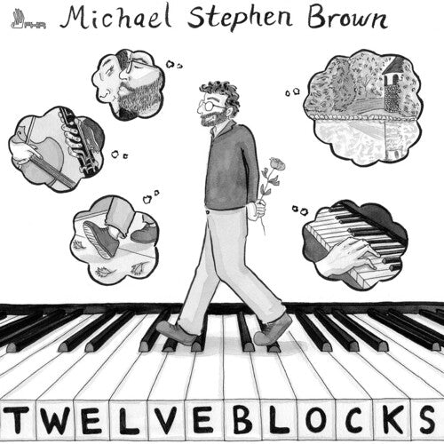 Michael Brown - Michael Stephen Brown: Twelve Blocks