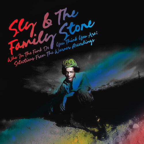 Sly & Family Stone - Who In The Funk Do You Think You Are: Selections From The Warner Recordings