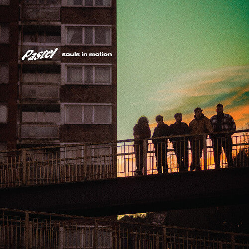 Pastel - Souls in Motion (MANCHESTER EDITION)