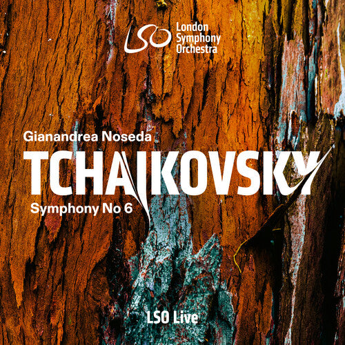 London Symphony Orchestra/ Gianandrea Noseda - Tchaikovsky: Symphony No. 6; Mussorgsky: Prelude to Khovanshchina