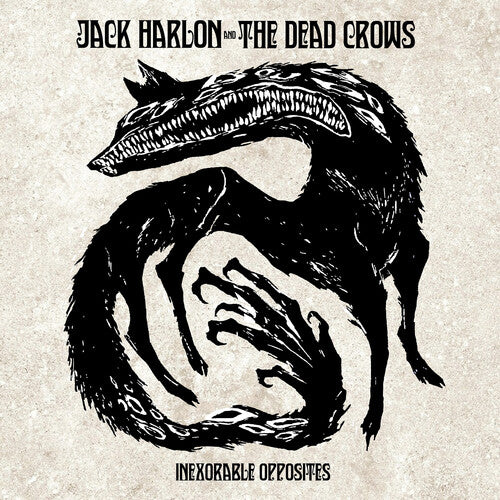 Jack Harlon & the Dead Crows - Inexorable Opposites