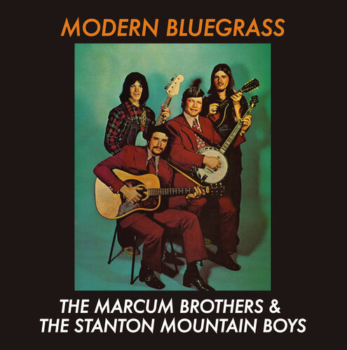 Marcum Brothers & the Stanton Mountain Boys - Modern Bluegrass