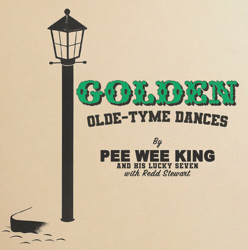 Pee King Wee & His Lucky Seven - Golden Olde-Tyme Dances