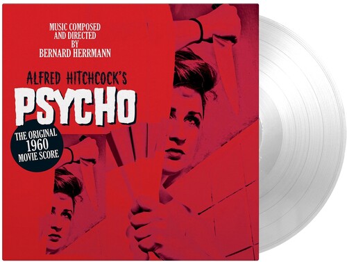 Bernard Herrmann - Psycho (Original Soundtrack) - Ltd 180gm Ultra Clear Vinyl