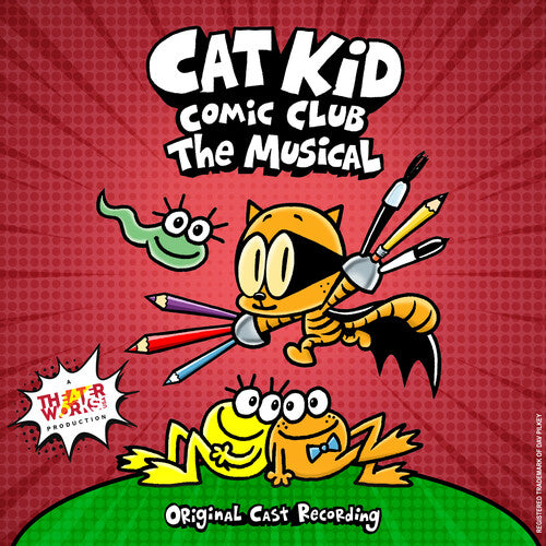 Brad Alexander - Cat Kid Comic Club: The Musical (Original Cast Recording)
