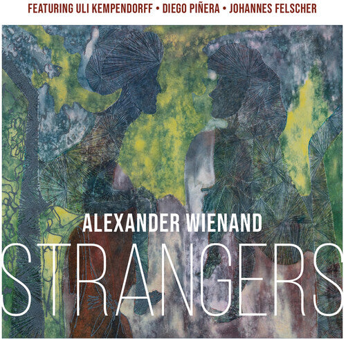 Alexander Wienand - Strangers
