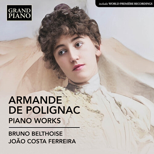 Bruno Belthoise - Armande de Polignac: Piano Works