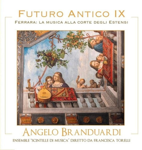 Angelo Branduardi - Futuro Antico IX: Ferrara
