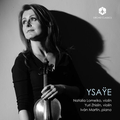 Natalia Lomeiko / Yuri Zhislin / Ivan Martin - Ysaye