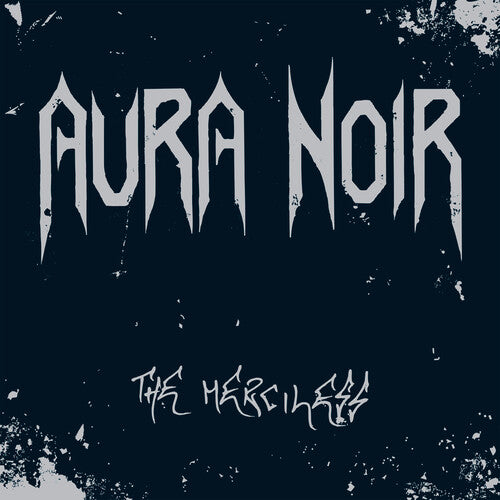 Aura Noir - The Merciless