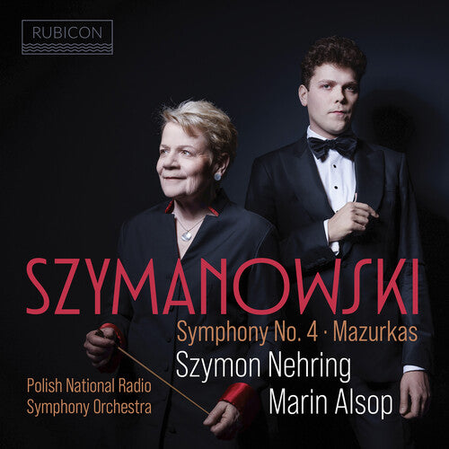Szymon Nehring / Marin Alsop - Szymanowski: Symphony No.4, Mazurkas