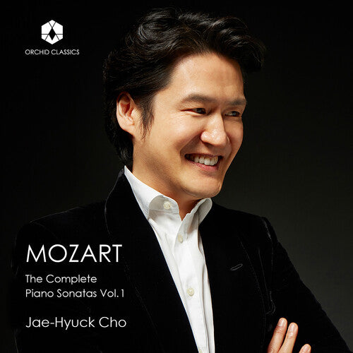 Jae-Hyuck Cho - Mozart: The Complete Piano Sonatas Vol. 1
