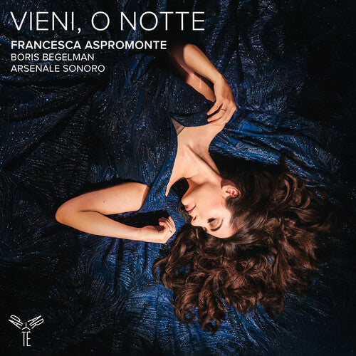 Francesca Aspromonte / Arsenale Sonoro - Alessandro Scarlatti: Vieni, O Notte