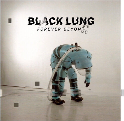 Black Lung - Forever Beyond
