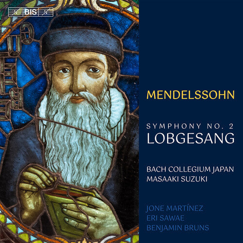 Bach Collegium Japan - Mendelssohn: Symphony No. 2 "Lobgesang"