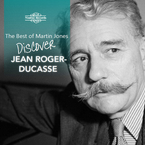 Martin Jones - The Best of Martin Jones - Jean Roger-Ducasse