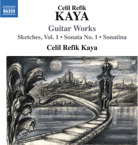 Celil Kaya Boult - Kaya: Guitar Works