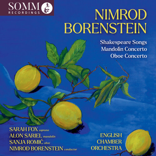 Sarah Fox - Nimrod Borenstein: Concerto for Mandolin and Orchestra; Shakespeare Songs for Soprano and Orchestra; Legende - Concerto for Oboe and Orchestra