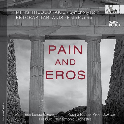 Anneleen Lenaerts - Pain and Eros – Orchestral Works by Theodorakis and Tartanis