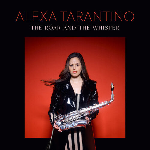 Alexa Tarantino - The Roar And The Whisper