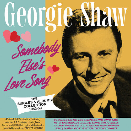 Georgie Shaw - Somebody Else's Love Song: The Singles & Albums Collection 1953-59