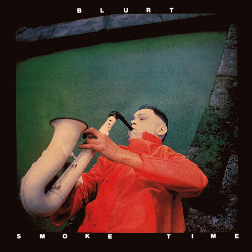 Blurt - Smoke Time