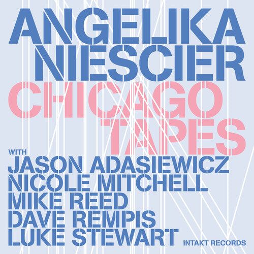 Angelika Niescier - Chicago Tapes