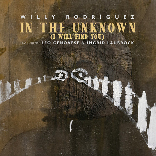 Willy Rodriguez - In the Uknown (I Will Find You)