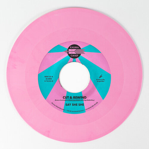 Say She She - Cut & Rewind / Disco Life - Pink