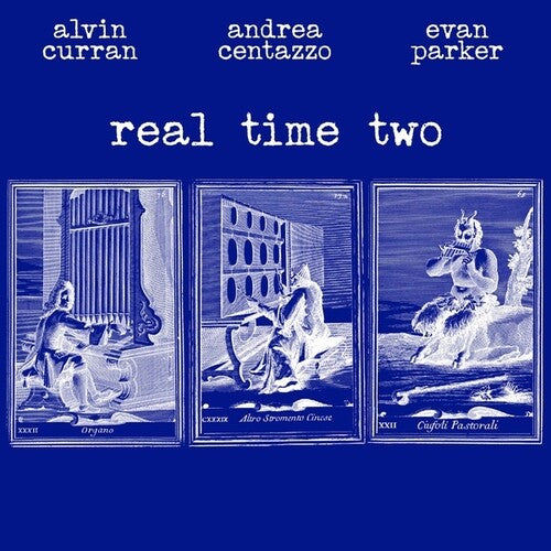 Alvin Curran / Andrea Centazzo / Evan Parker - Real Time Two