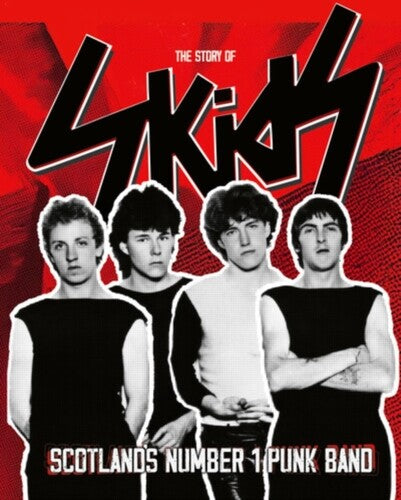The Story Of Skids: Scotland's No 1 Punk Band