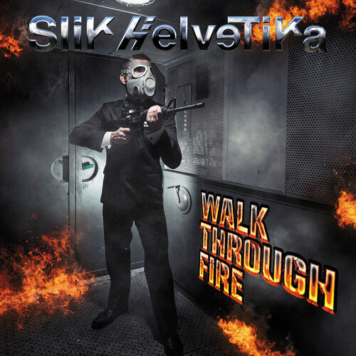 Slik Helvetika - Walk Through Fire