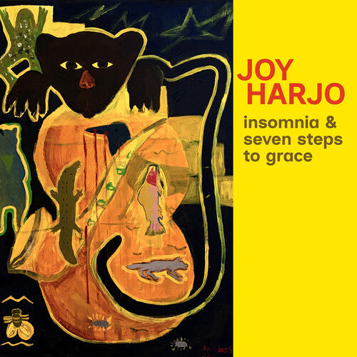 Joy Harjo - Insomnia and Seven Steps to Grace