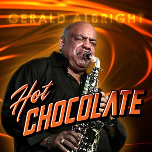 Gerald Albright - Hot Chocolate