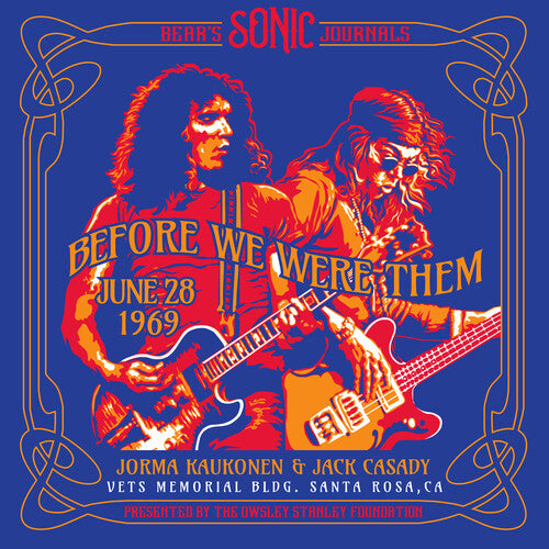 Jorma Kaukonen / Jack Casady - Bear's Sonic Journals: Before We Were Them