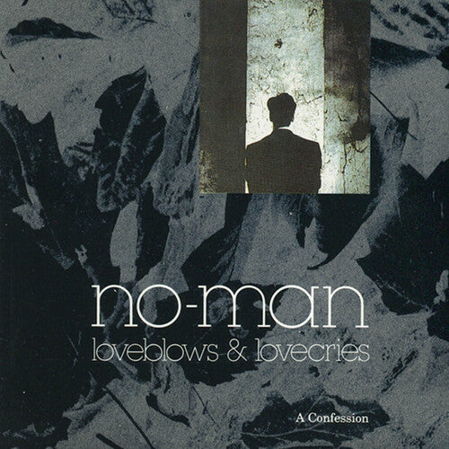 No-Man - Loveblows & Lovecries - A Confession (30th Anniversary)