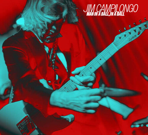 Jim Campilongo - Man in a Ball, in a Ball