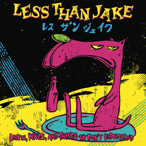 Less than Jake - Losers, Kings And Things We Don't Understand