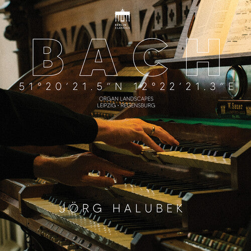 Jorg Halubek - Bach: Organ Landscapes X (Leipzig)