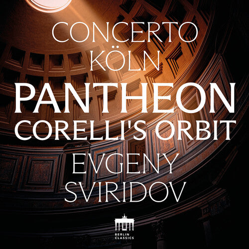 Concerto Koln - Pantheon – Corelli's Orbit