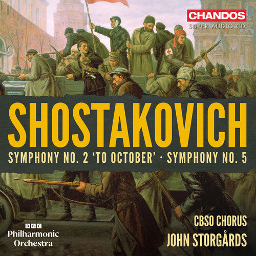BBC Philharmonic Orchestra - Shostakovich: Symphony No. 2 "to October"; Symphony No. 5