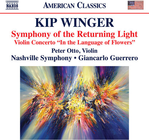 Peter Otto - Kip Winger: Symphony of the Returning Light; Violin Concerto "in the Language of Flowers"